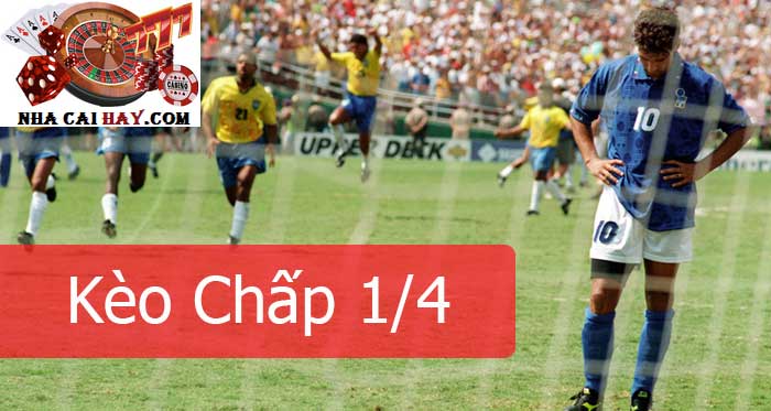 kèo chấp 1/4